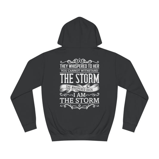 I am the Storm College Hoodie