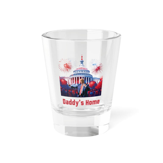 Trump 2024 "Daddy's Home" White House Shot Glass 1.5oz – Limited Edition Collectible