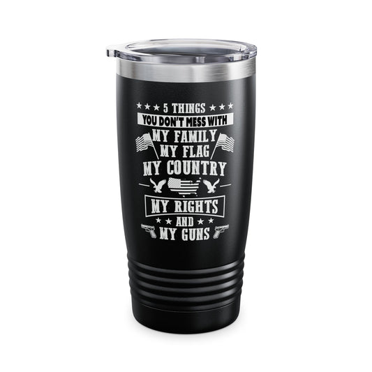 5 Things You Don't Mess with Black 20oz Ringneck Tumbler