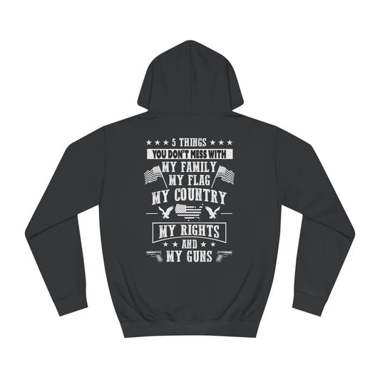 5 Things You Don't Mess With Dark Unisex College Hoodie