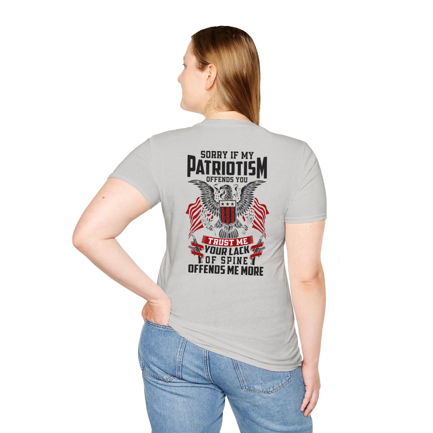 Sorry If My Patriotism Offends You - Premium Softstyle  Light T-Shirt