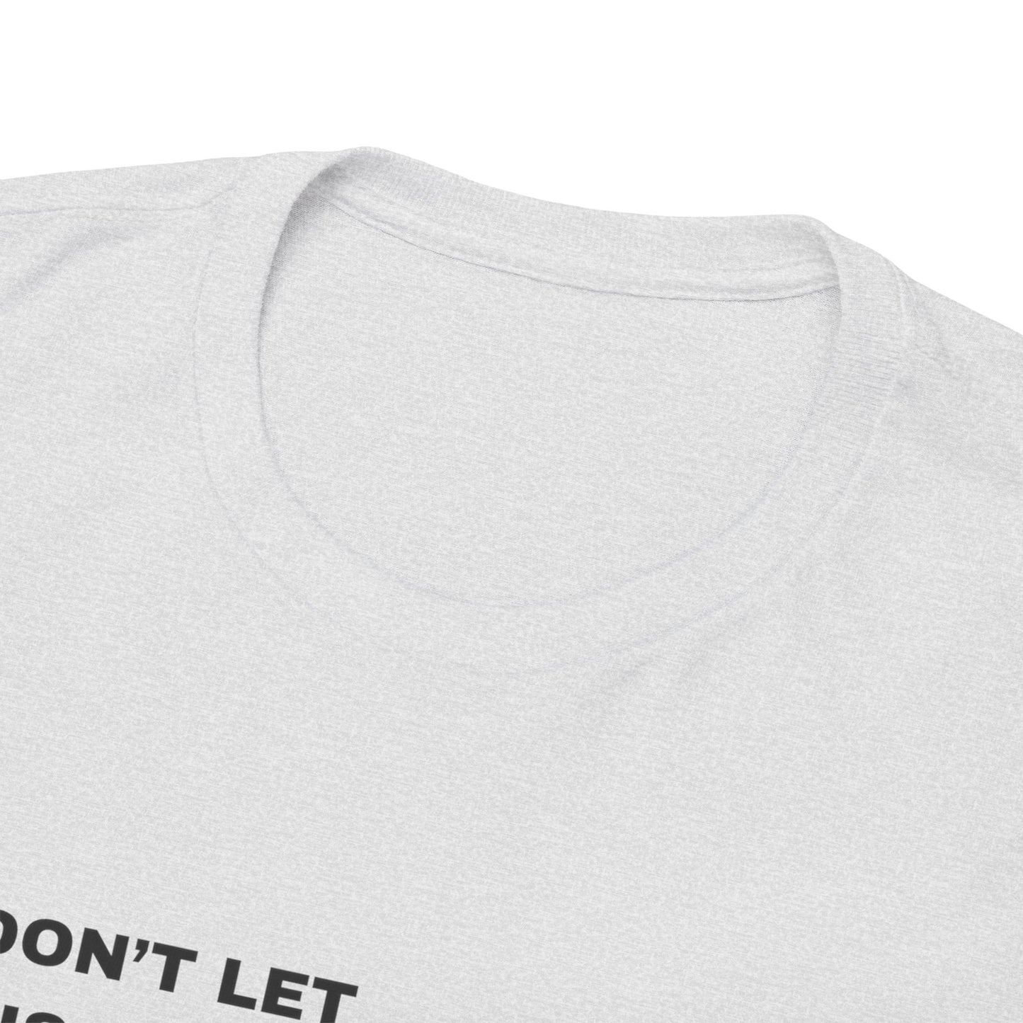 Don't Let This Happen to You - Premium Standard T-Shirt