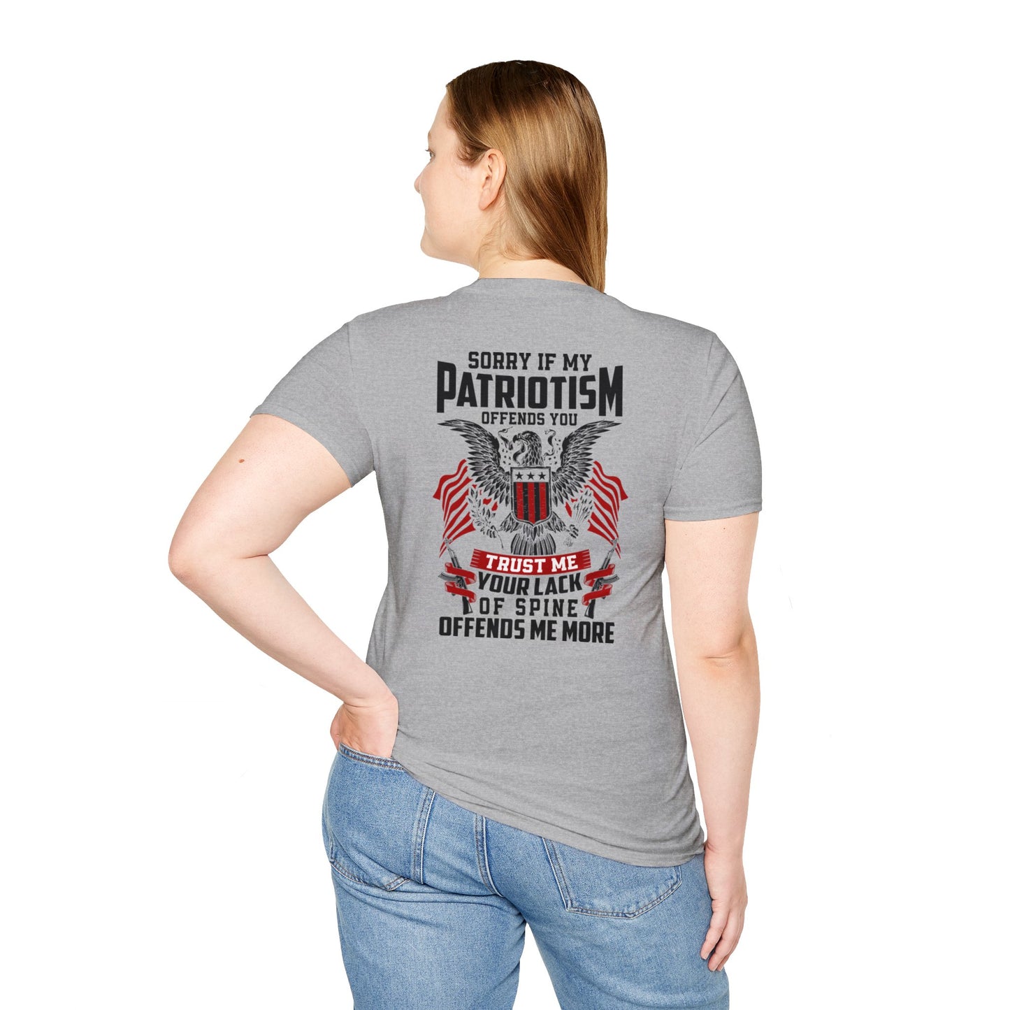 Sorry If My Patriotism Offends You - Premium Softstyle  Light T-Shirt