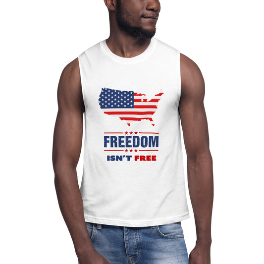 Freedom Isn't Free White Bella+Canvas Muscle Shirt